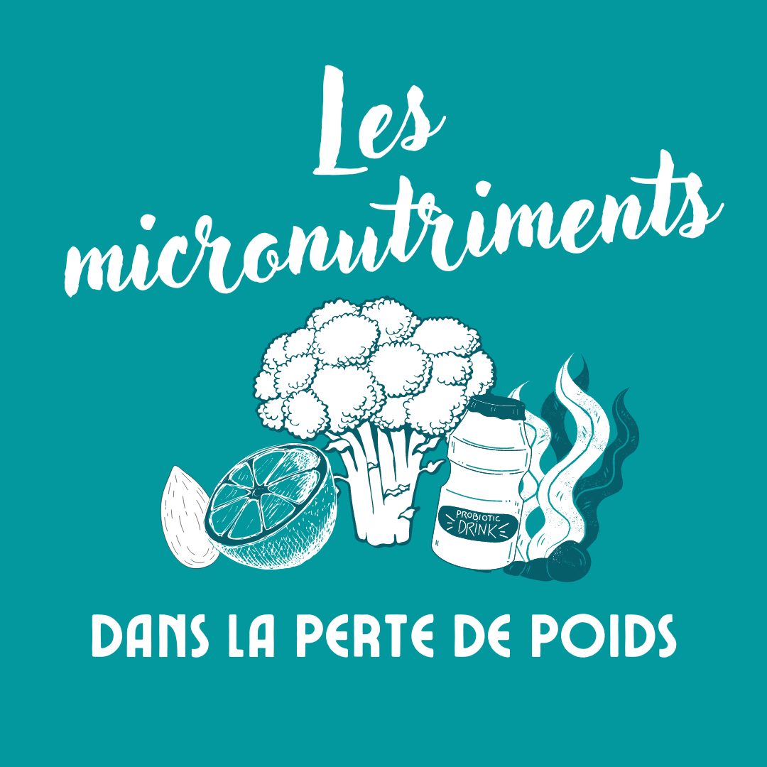 Les micronutriments dans la perte de poids