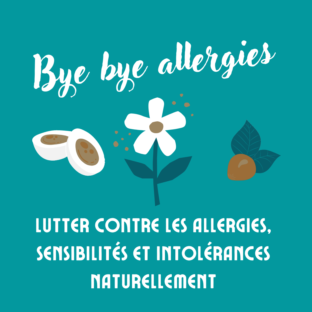 Comment lutter contre les allergies, sensibilités et intolérances naturellement?