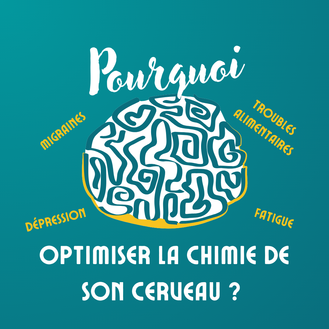 Comment et pourquoi optimiser la chimie de son cerveau?